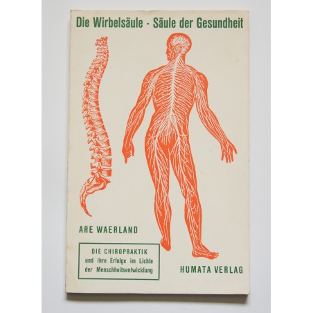 Die Wirbelsäule - Säule der Gesundheit (alte Ausgabe)