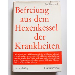 Befreiung aus dem Hexenkessel der Krankheiten