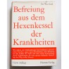 Befreiung aus dem Hexenkessel der Krankheiten