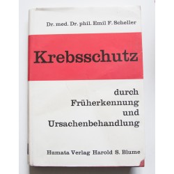 Krebschutz durch Früherkennung und Ursachenbehandlung