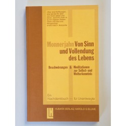 Von Sinn und Vollendung des Lebens