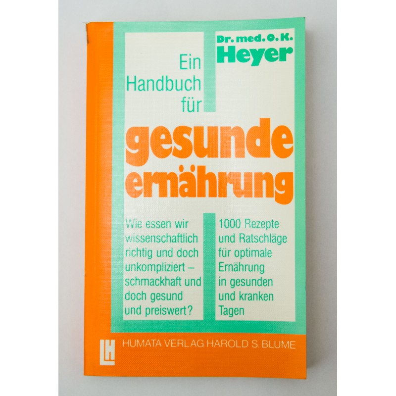 Ein Handbuch für gesunde Ernährung