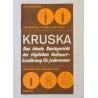 KRUSKA Das ideale Basisgericht der täglichen Vollwerternährung für jedermann